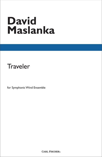 D. Maslanka: Traveler, Blaso (Dirpa)