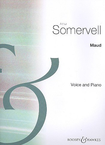 A. Somervell: Maud, GesKlav
