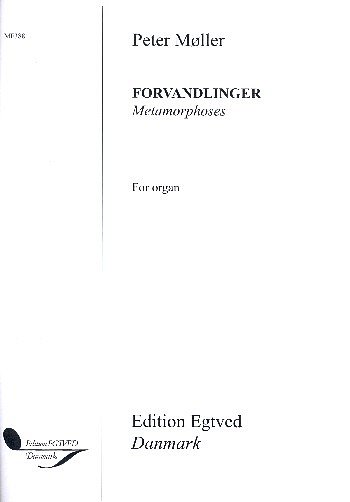 P. Møller: Forvandlinger For Orgel, Org