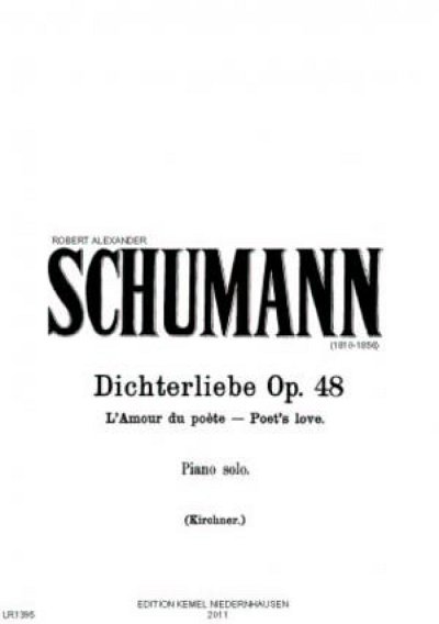 R. Schumann: Dichterliebe für Pianoforte Op. 48