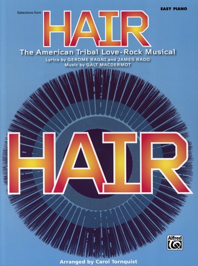 Galt MacDermot / Carol Tornquist: Hair The American Tribal L