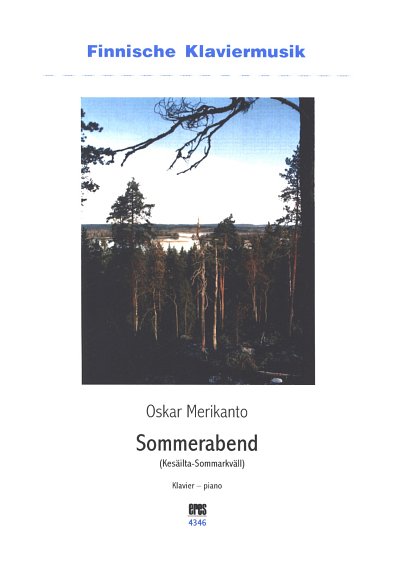 Merikanto, O.: Sommerabend op. 1
