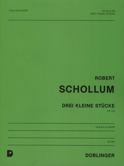 R. Schollum: 3 Kleine Stuecke Op 125