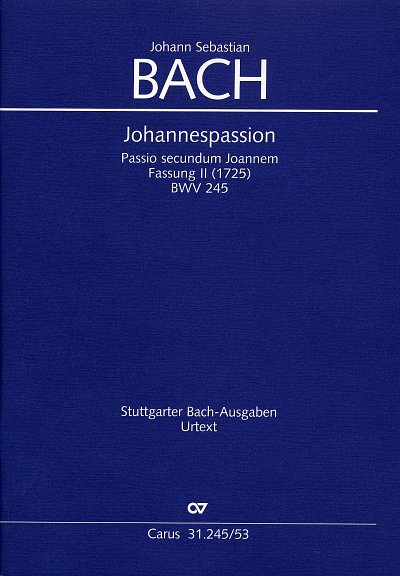 J.S. Bach: Johannespassion, 5esGchOrch (KA)