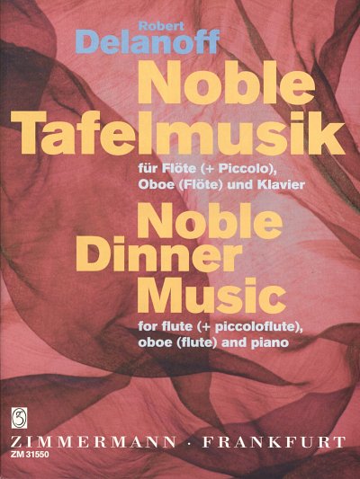 R. Delanoff: Noble Tafelmusik