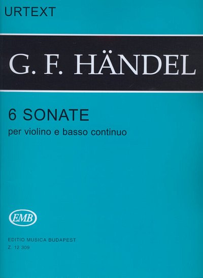 G.F. Händel: 6 sonate per violino e basso c, VlBc (KlavpaSt)