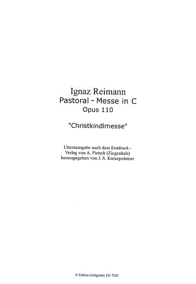 I. Reimann: Pastoral-Messe in C op. 110, 4GesGchOrchO (Str)