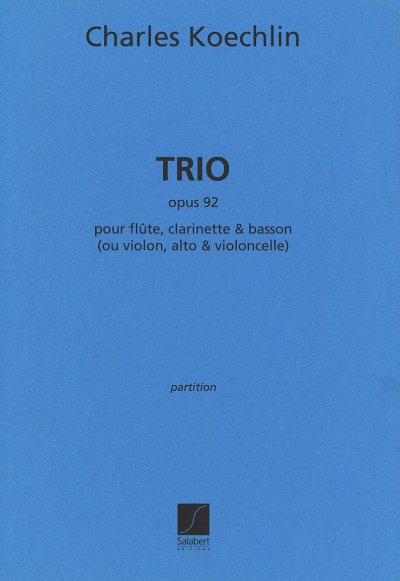 C. Koechlin: Trio op. 92, FlKlarFag (Part.)