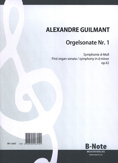 F.A. Guilmant et al.: Orgelsonate Nr. 1 d-Moll op.42