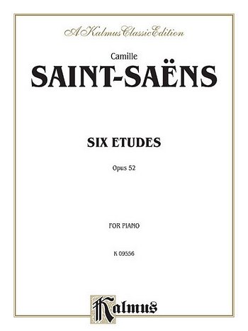 C. Saint-Saëns: Six Etudes, Op. 52, Klav
