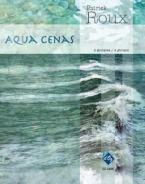 P. Roux: Aqua cenas, 4Git (Pa+St)