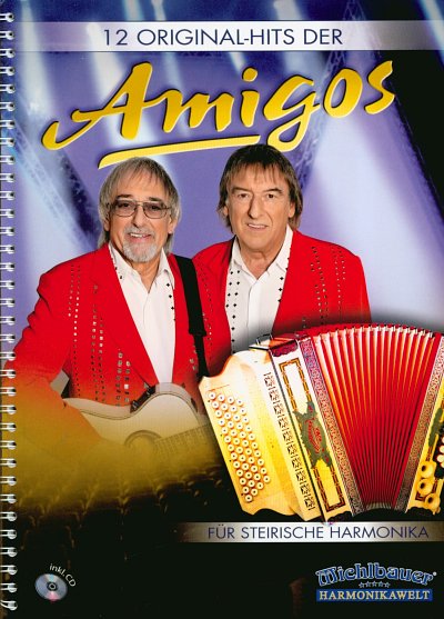 Amigos: 12 Originalhits der Amigos, SteirH (Griffs+CD)