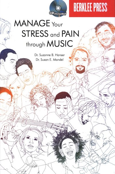 Manage Your Stress and Pain Through Music (Bu+CD)