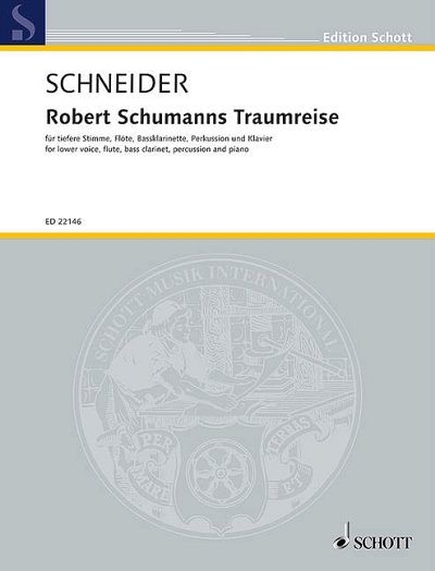 E. Schneider: Robert Schumanns Traumreise