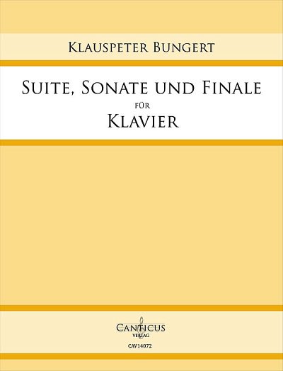 K. Bungert: Suite, Sonate und Finale, Klav