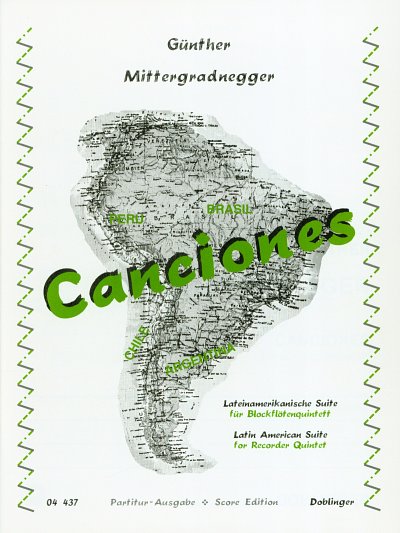 G. Mittergradnegger: Canciones - Lateinamerikanische Suite