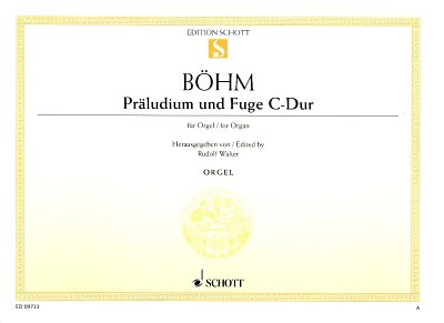 G. Böhm: Präludium und Fuge C-Dur , Org