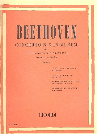 L. van Beethoven: 5 Concerti Per Pianoforte: N.5 In Mi Bem. Op. 73