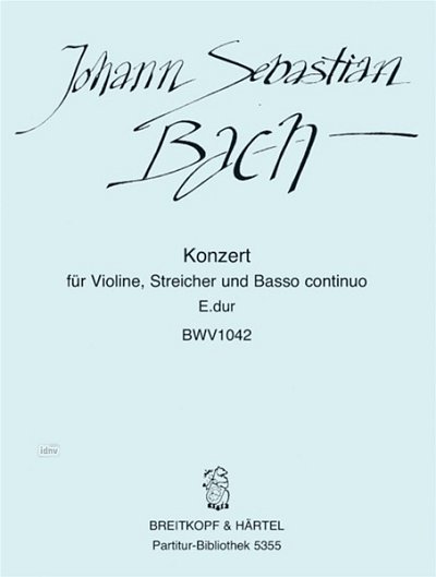 J.S. Bach: Konzert 2 E-Dur Bwv 1042