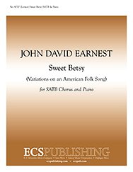 J.D. Earnest: Sweet Betsy, GchKlav (Part.)