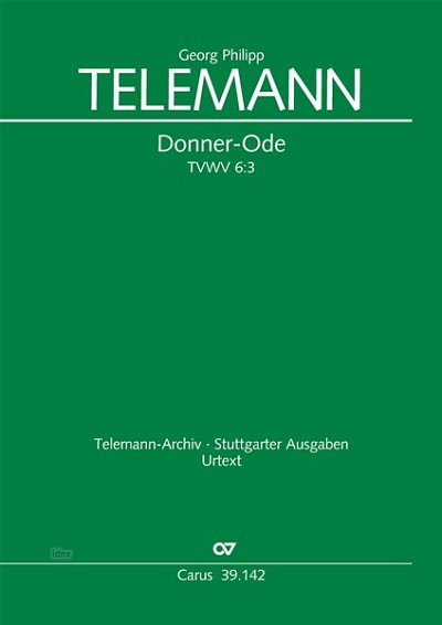 G.P. Telemann: Donner-Ode TVWV 6:3 (1756/1760)
