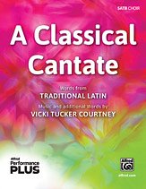 V. Tucker Courtney: A Classical Cantate SATB