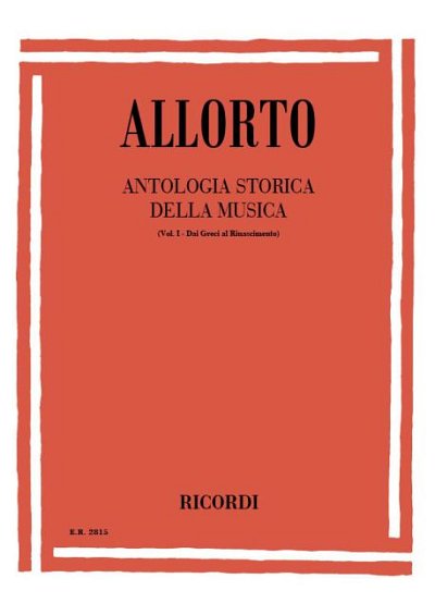 R. Allorto: Antologia Storica della Musica 1