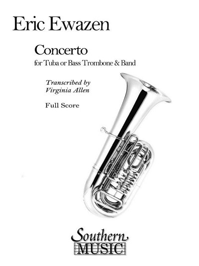 E. Ewazen: Concerto for Tuba or Bass Trombone (Part.)