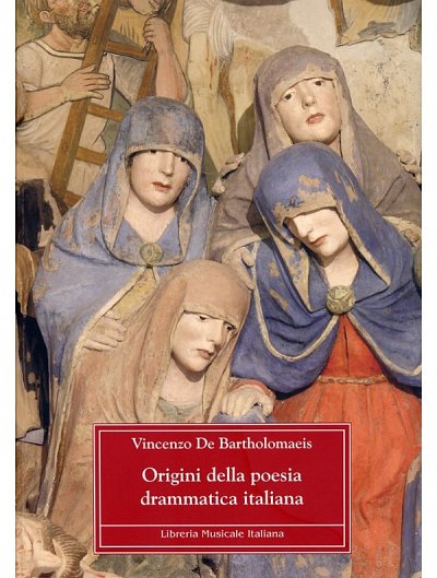 V. De Bartholomaeis: Origini della poesia drammatica it (Bu)