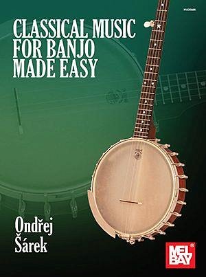 Classical Music for Banjo Made Easy, Bjo (Bu)