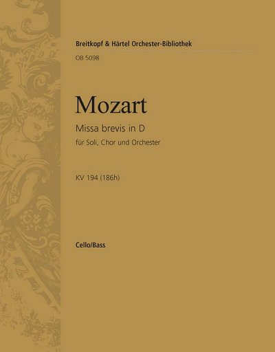 W.A. Mozart: Missa brevis in D KV 194 (, 4GesGchOrchO (VcKb)