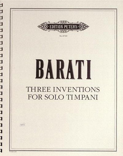 Barati George: 3 Inventions For Solo Timpani
