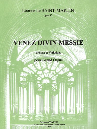 L. de Saint-Martin: Venez Divin Messie op. 32