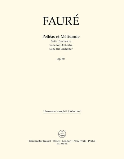 G. Fauré: Pelléas et Mélisande op. 80 N 142b, Sinfo (HARM)