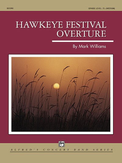 M. Williams: Hawkeye Festival Overture, Blaso (Part.)