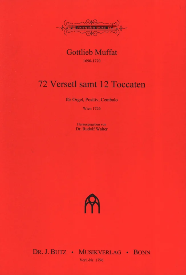 G. Muffat: 72 Versetl Samt 12 Toccaten (0)