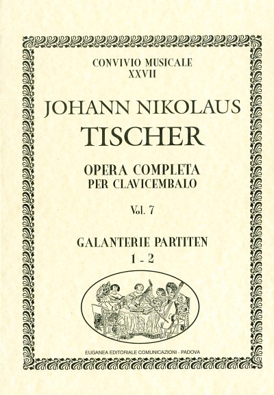 J.N. Tischer: Opera completa per clavicembalo vol. 7
