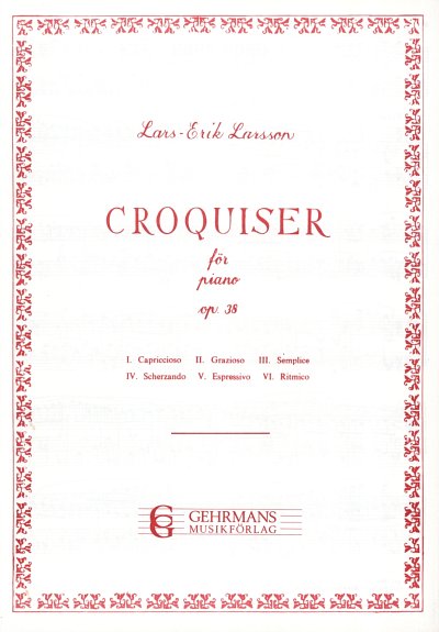 L.-E. Larsson: Croquiser Op 38