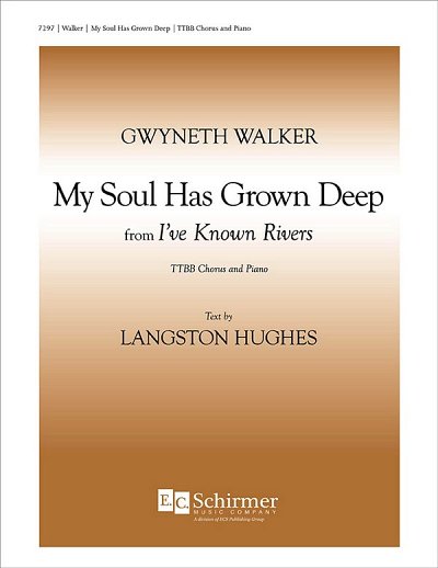 G. Walker: I've Known Rivers: No. 1 My Soul has Grown Deep