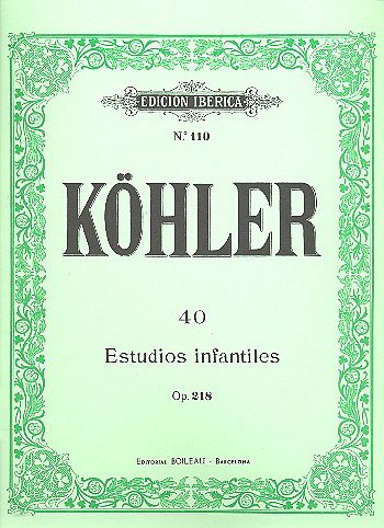 L. Köhler: 40 Estudios infantiles op.218