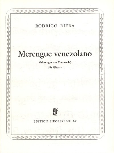 Riera Rodrigo: Merengue venezolano (Merengue aus Venezuela) für Gitarre