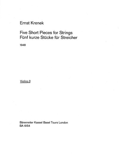 E. Krenek: Five Short Pieces for Strings (Fünf kurze Stücke für Streicher) op. 116 (1948)