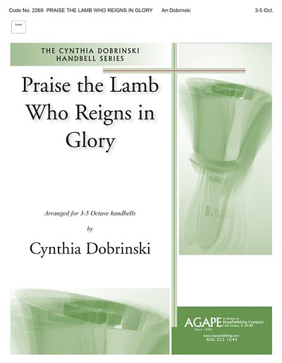 Praise the Lamb Who Reigns In Glory, Ch