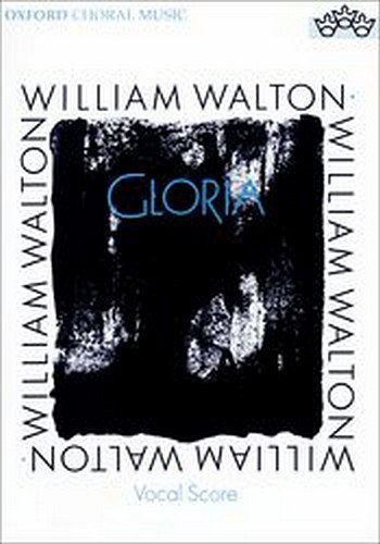 W. Walton: Gloria, Ch (KA)