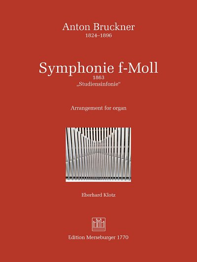 A. Bruckner: Symphonie f-Moll 'Studiensymphonie', Org
