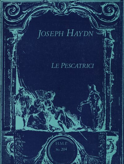 J. Haydn: Le Pescatrici (Die Fischerinnen) 