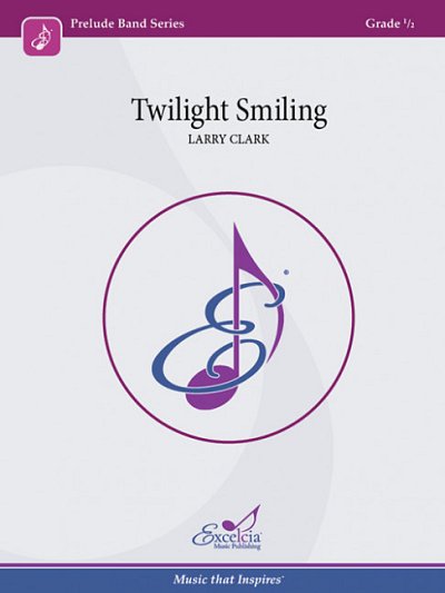 L. Clark: Twilight Smiling, Blaso (Pa+St)