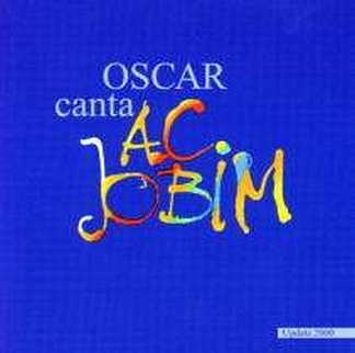 Oscar: Oscar Canta A C Jobim