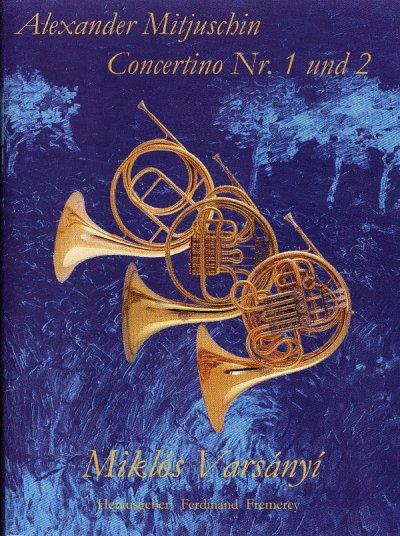 A. Mitushin: Concertino Nr. 1 / Concertino Nr. 2