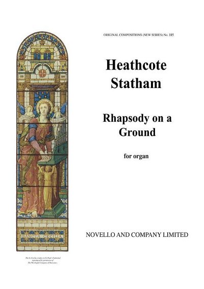 H. Statham: Rhapsody On A Ground Organ, Org